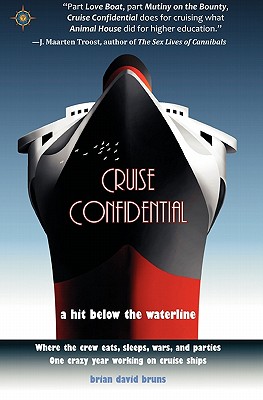 cruise confidential a hit below the waterline brian david bruns